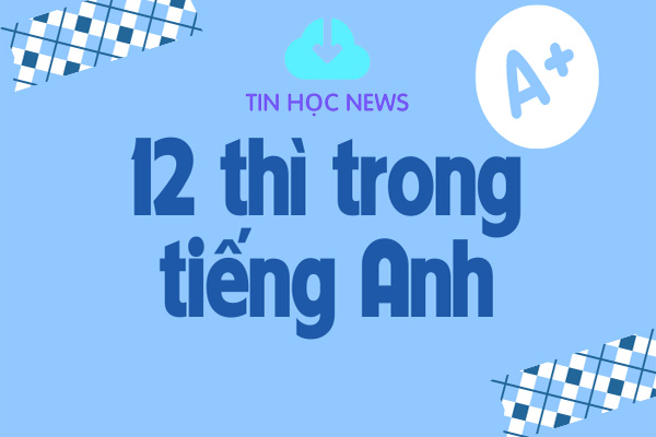 tài liệu 12 thì trong tiếng anh