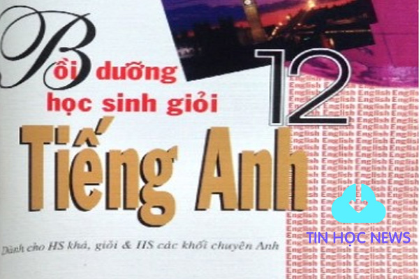 tài liệu bồi dưỡng học sinh giỏi tiếng anh 12