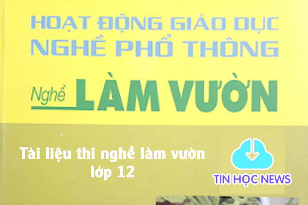 tài liệu thi nghề làm vườn lớp 12